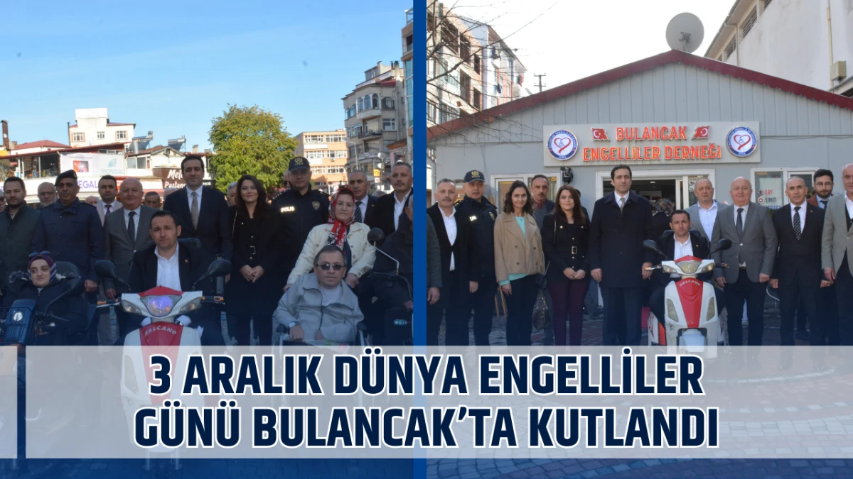 3 Aralık Dünya Engelliler Günü Bulancak’ta kutlandı!