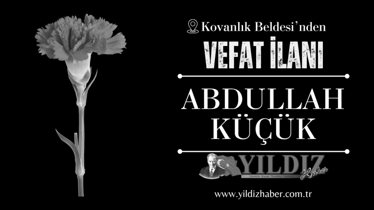 Abdullah Küçük vefat etti