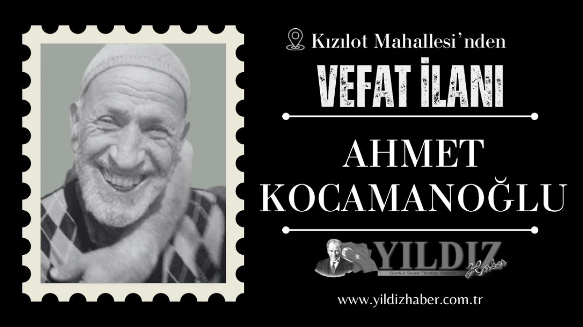 Ahmet Kocamanoğlu vefat etti