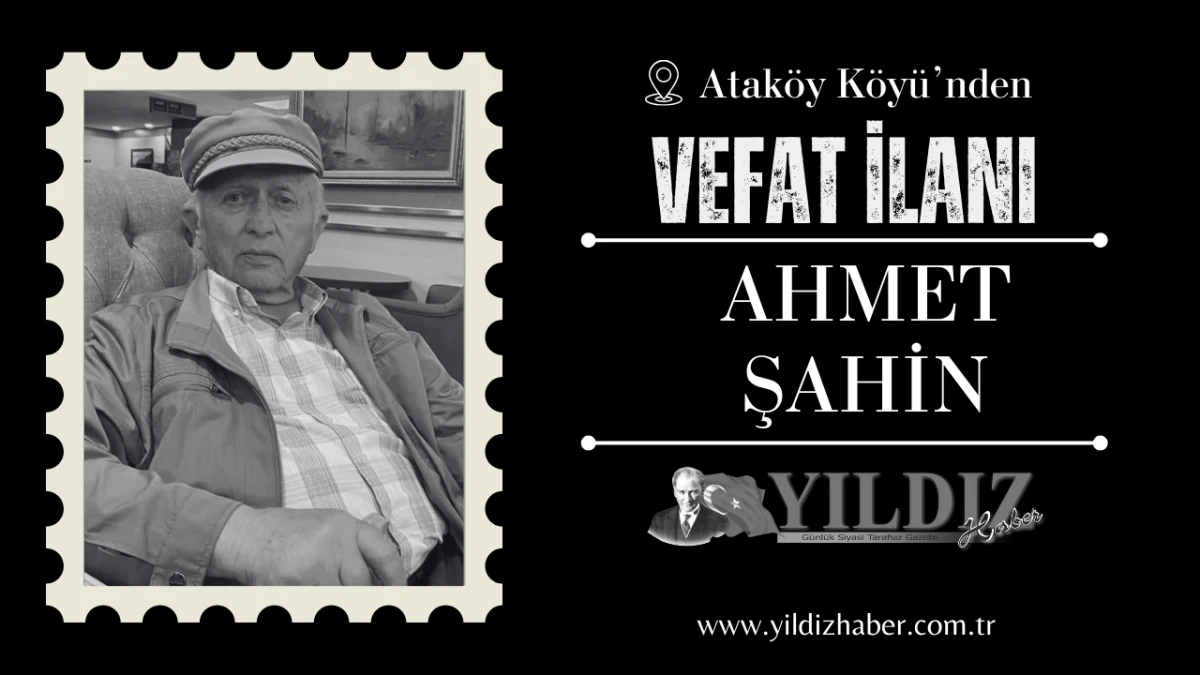 Ahmet Şahin vefat etti