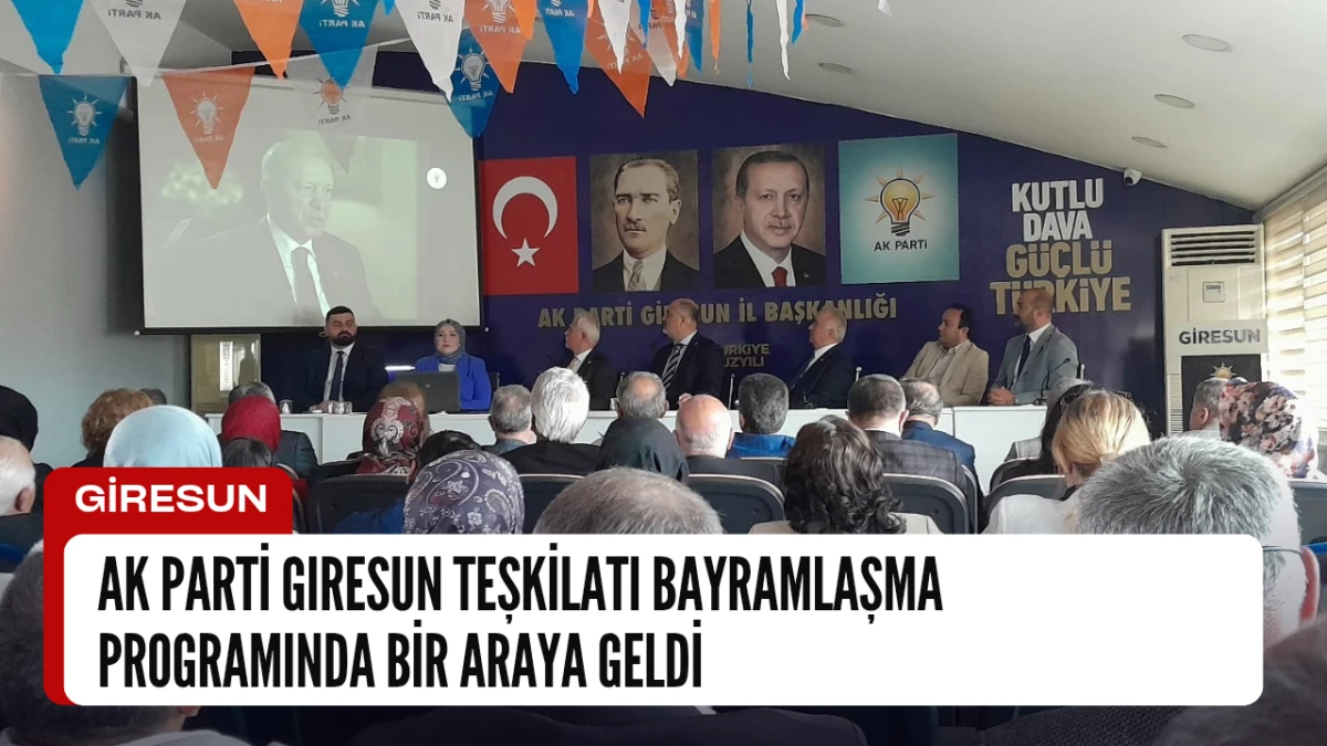 AK Parti Giresun Teşkilatı Bayramlaşma Programında Bir Araya Geldi