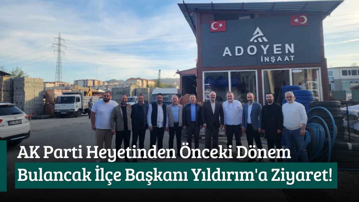 AK Parti Heyetinden Önceki Dönem Bulancak İlçe Başkanı Yıldırım'a Ziyaret! 