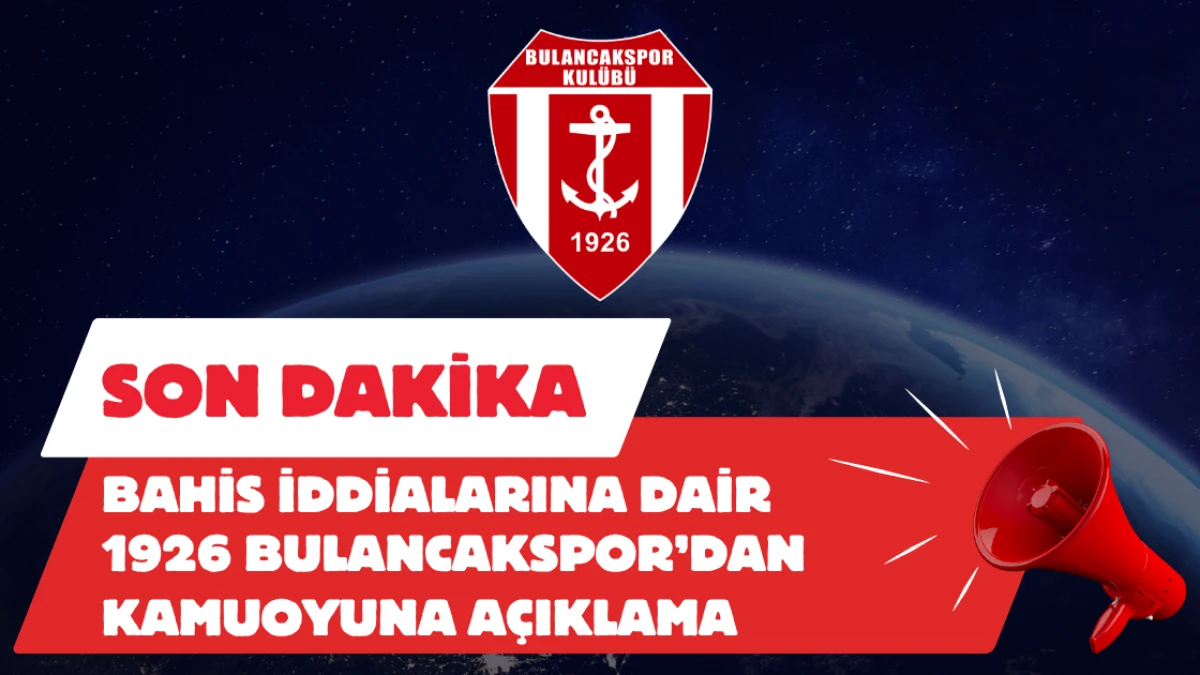 Bahis İddialarına Dair 1926 Bulancakspor’dan Kamuoyuna Açıklama