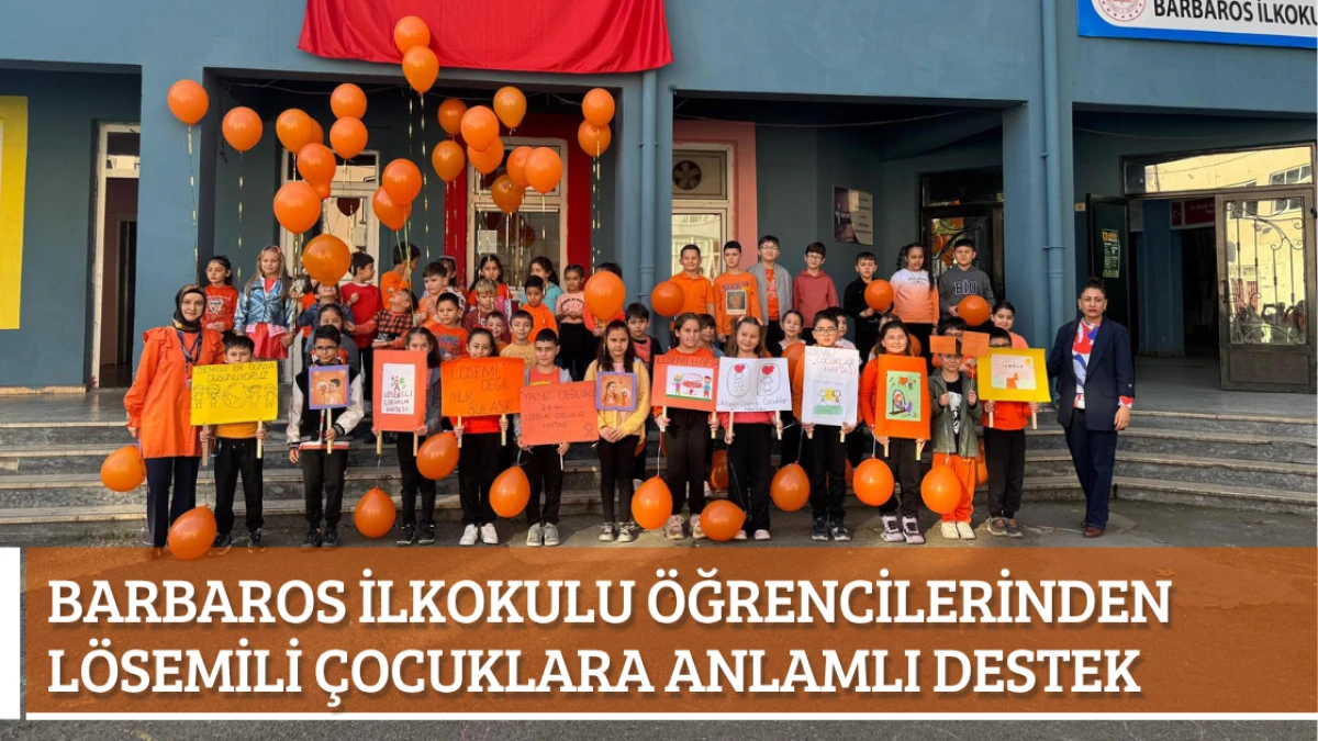 Barbaros İlkokulu Öğrencilerinden Lösemili Çocuklara Anlamlı Destek