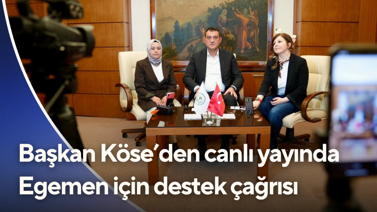 Başkan K&ouml;se&rsquo;den canlı yayında Egemen i&ccedil;in destek &ccedil;ağrısı
