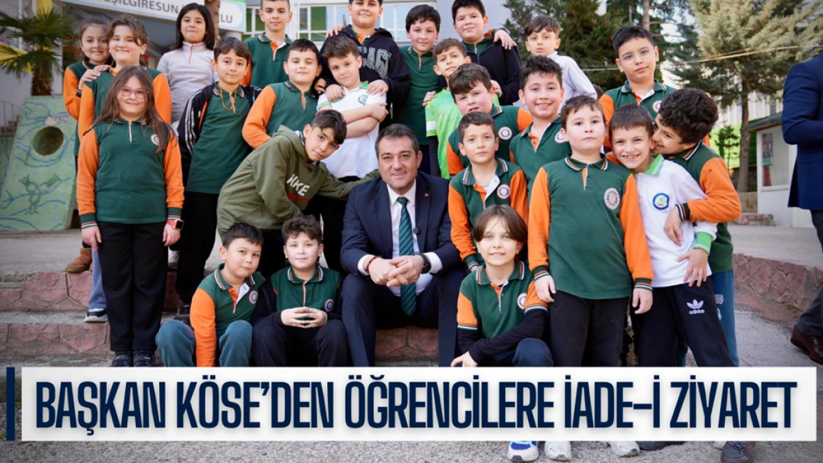 Başkan K&ouml;se&rsquo;den &ouml;ğrencilere iade-i ziyaret