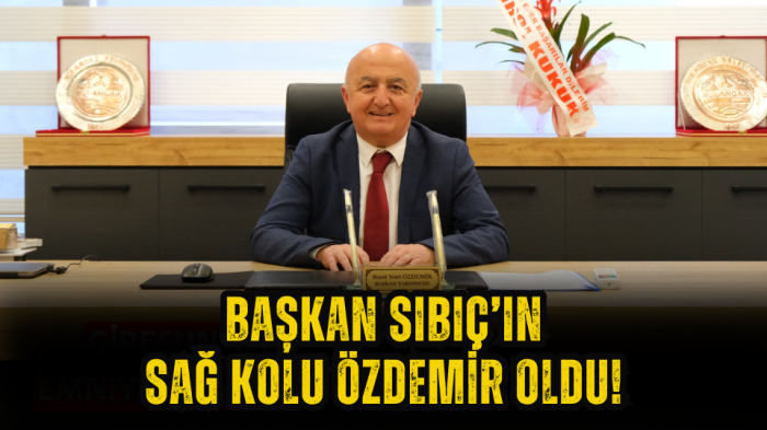 Başkan Sıbıç’ın sağ kolu Özdemir oldu!
