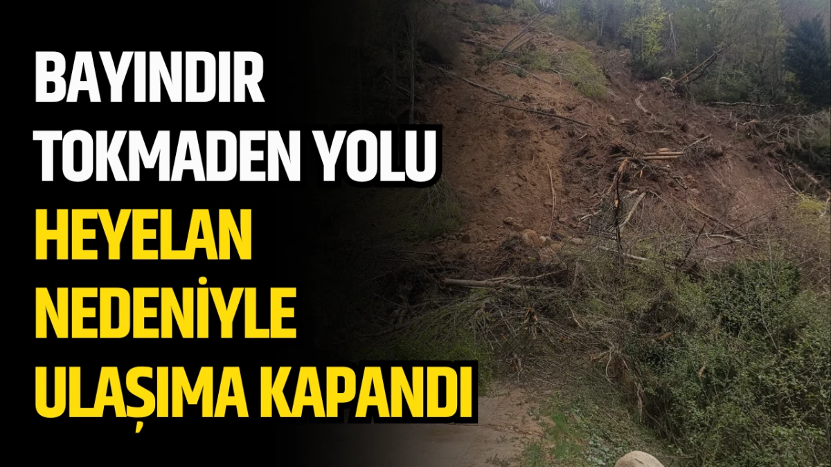 Bayındır - Tokmaden Yolu Heyelan Nedeniyle Ulaşıma Kapandı