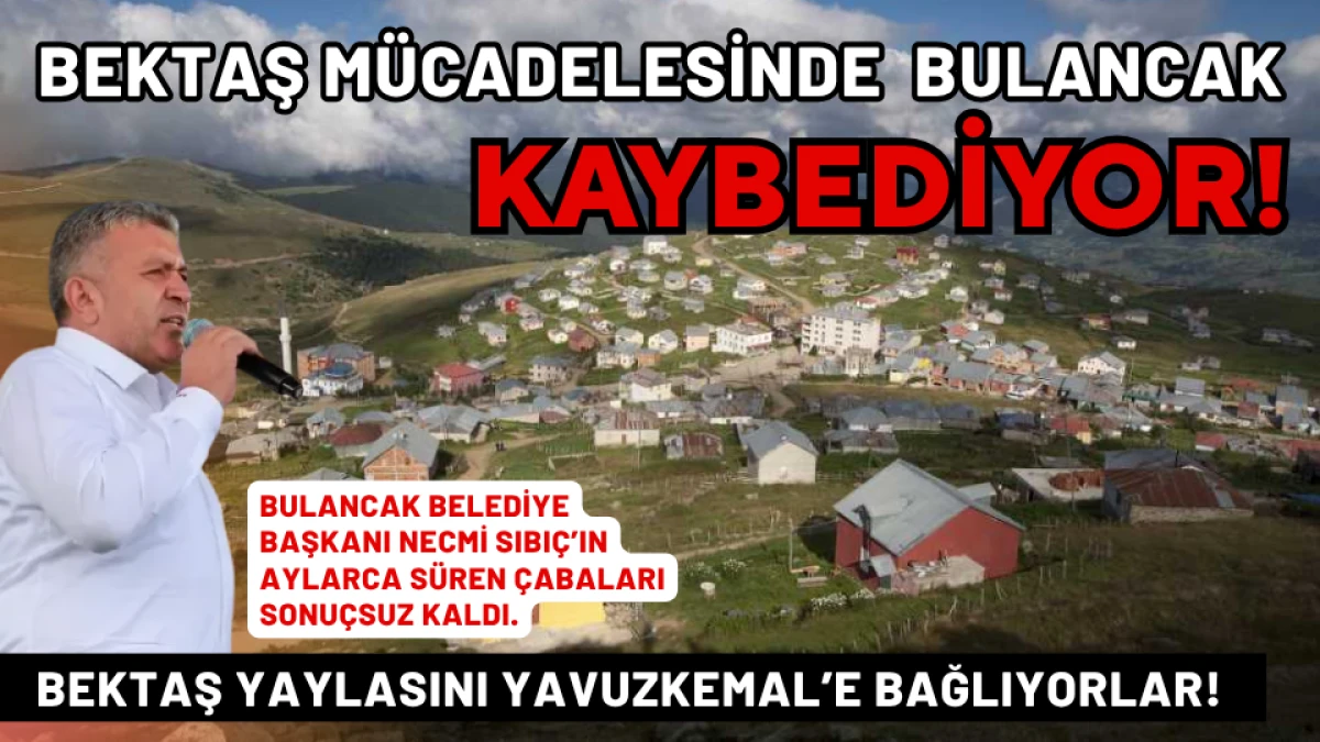 Bektaş Yaylası Mücadelesinde Bulancak Kaybediyor!