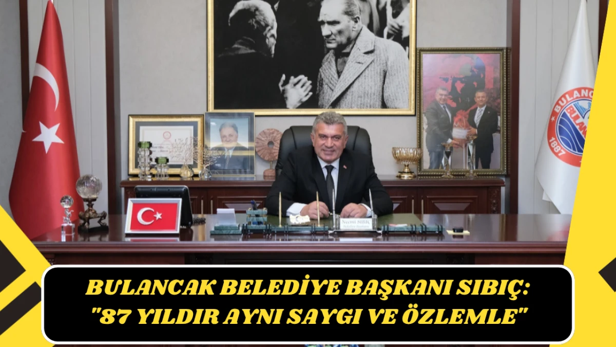 Bulancak Belediye Başkanı Sıbıç: 