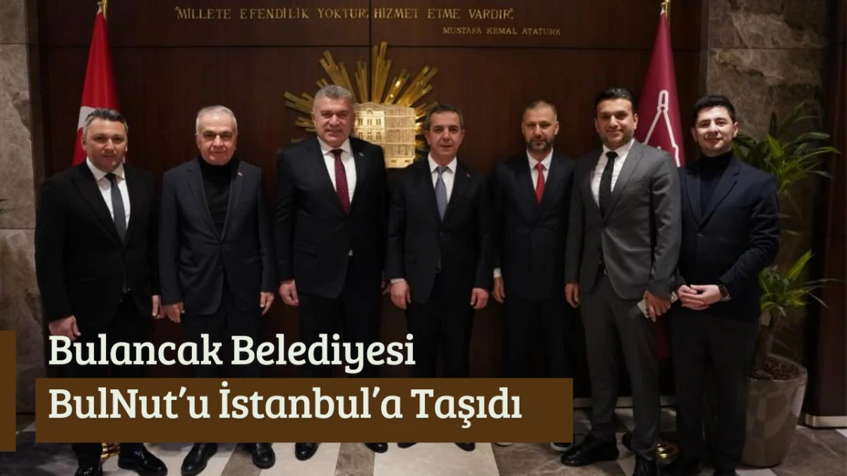 Bulancak Belediyesi BulNut&rsquo;u İstanbul&rsquo;a taşıdı