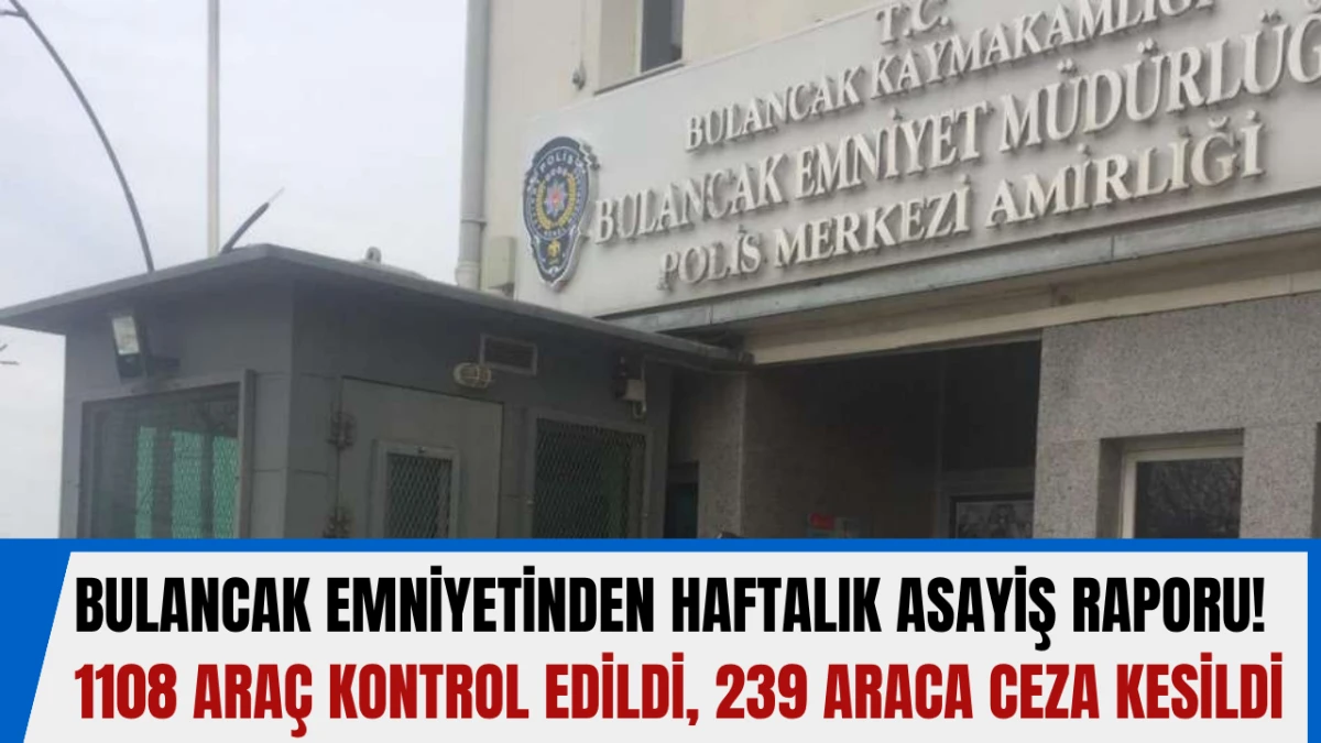 Bulancak Emniyetinden Haftalık Asayiş Raporu! 1108 Araç Kontrol Edildi, 239 Araca Ceza Kesildi