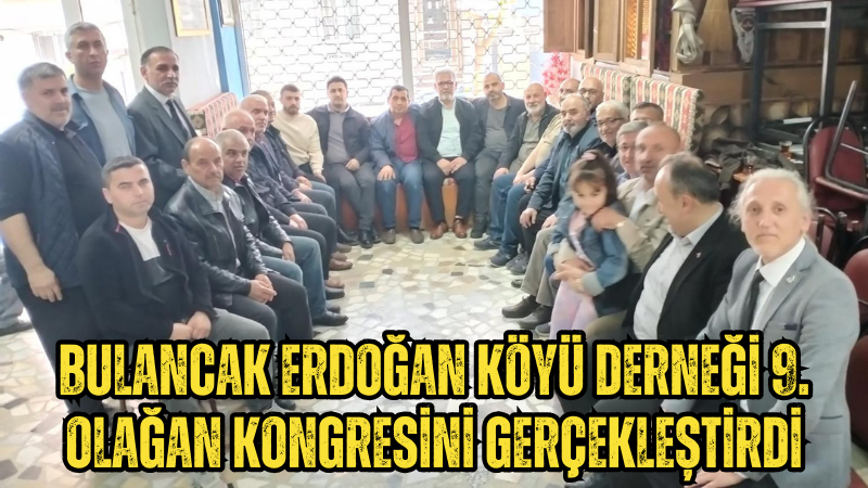 Bulancak Erdoğan Köyü Derneği 9. Olağan kongresini gerçekleştirdi