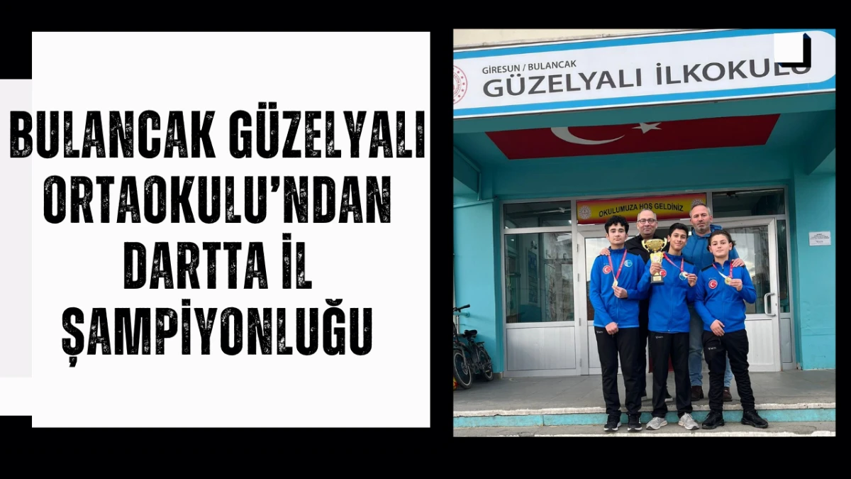 Bulancak G&uuml;zelyalı Ortaokulu&rsquo;ndan Dartta İl Şampiyonluğu