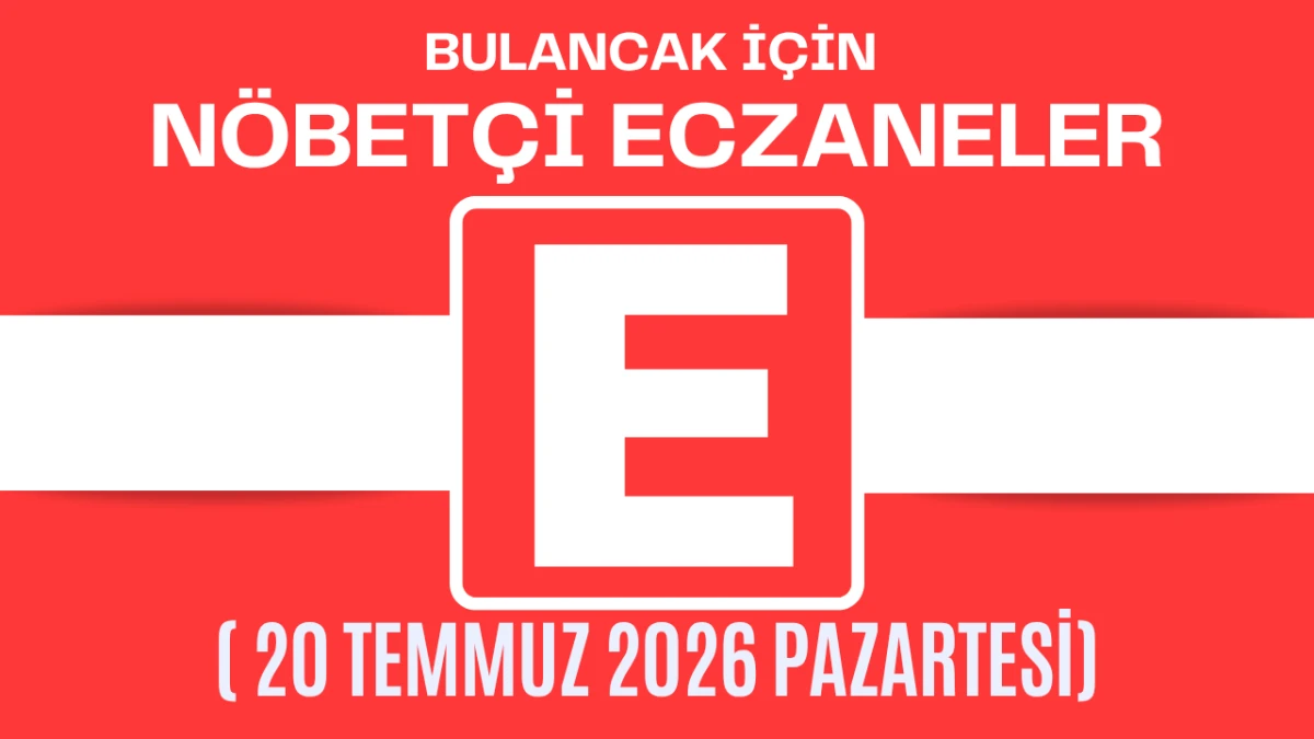Bulancak İ&ccedil;in 20 Temmuz Pazartesi Akşamı N&ouml;bet&ccedil;i Eczane Hangisi?