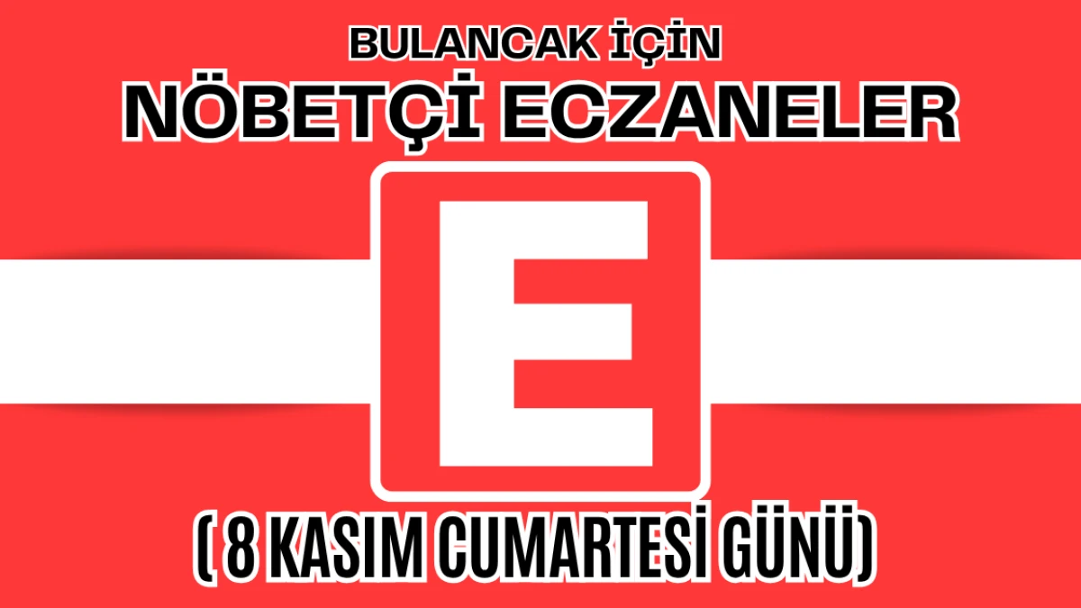 Bulancak İçin 8 Kasım Cumartesi Nöbetçi Eczane Hangisi?