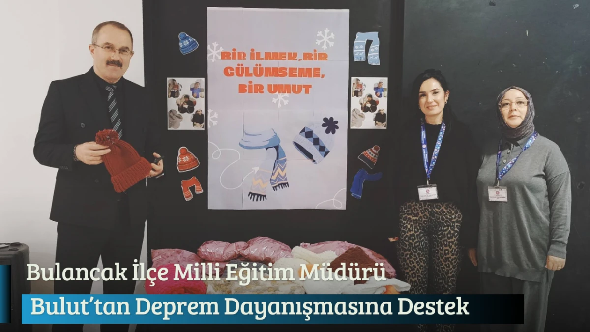 Bulancak İl&ccedil;e Milli Eğitim M&uuml;d&uuml;r&uuml; Bulut&rsquo;tan Deprem Dayanışmasına Destek 