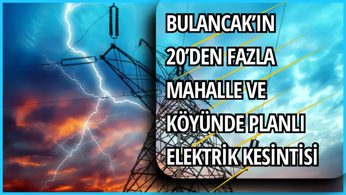 Bulancak’ın 20’den fazla mahalle ve köyünde planlı elektrik kesintisi
