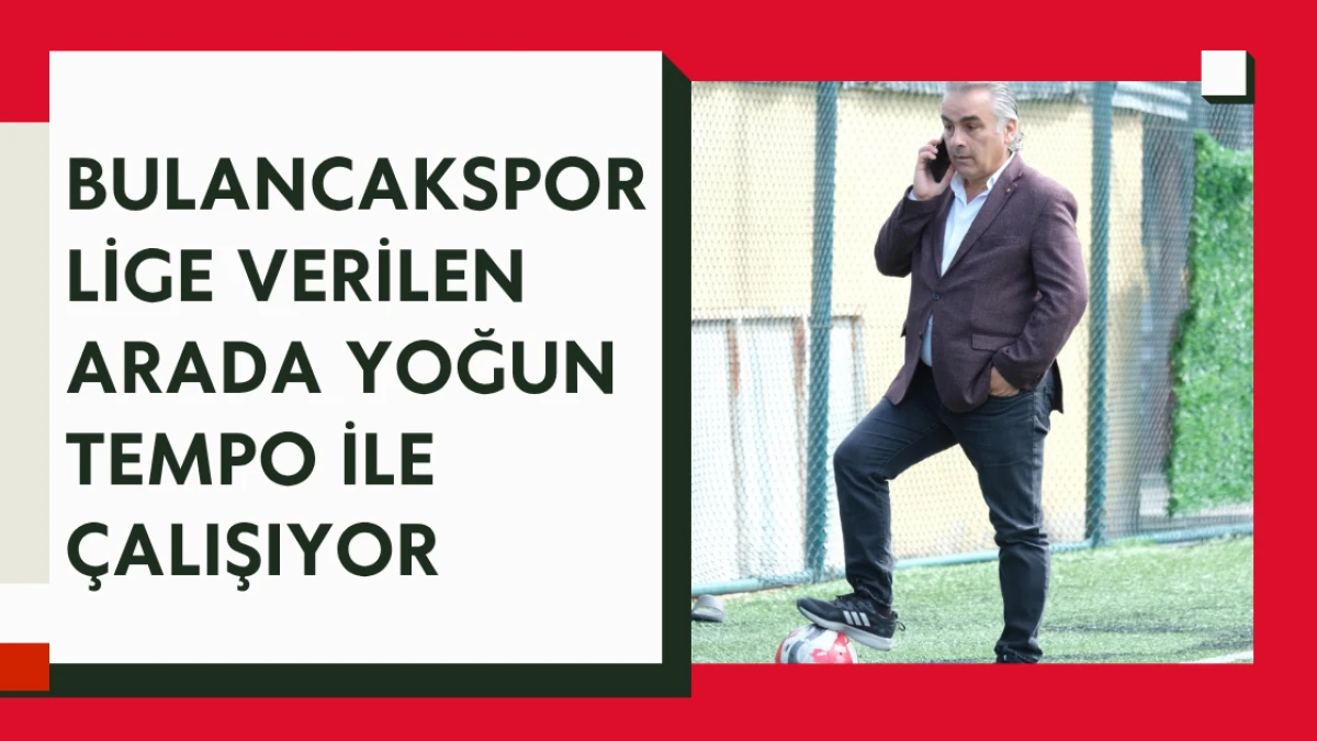 Bulancakspor lige verilen arada yoğun tempo ile çalışıyor