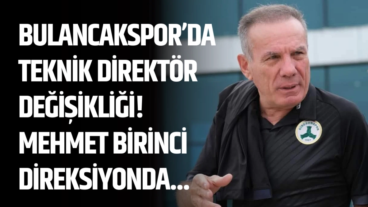 Bulancakspor&rsquo;da Teknik Direkt&ouml;r Değişikliği! 