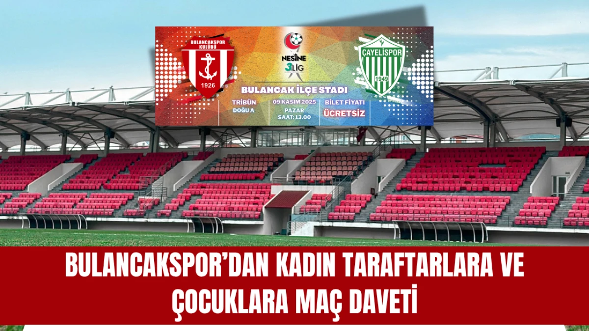 Bulancakspor’dan Kadın Taraftarlara ve Çocuklara Maç Daveti