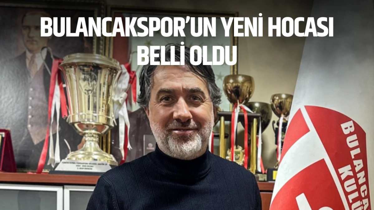 Bulancakspor&rsquo;un yeni hocası belli oldu