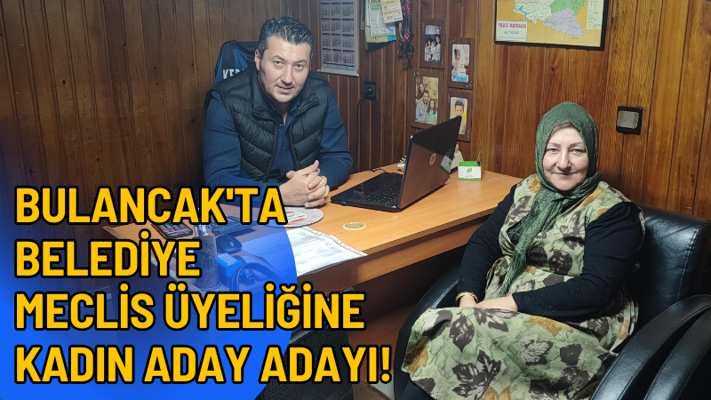 Bulancak'ta belediye meclis üyeliğine kadın aday adayı!