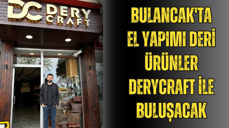 Bulancak'ta El Yapımı Deri Ürünler Derycraft ile buluşacak
