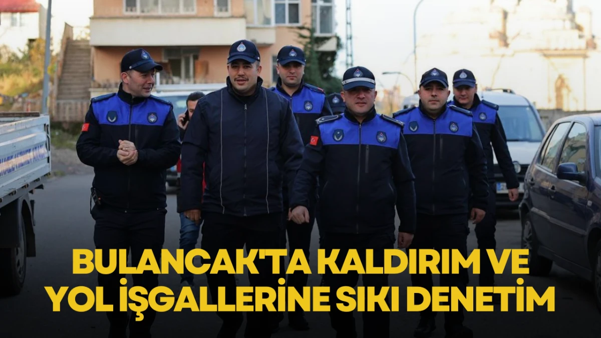 Bulancak'ta Kaldırım Ve Yol İşgallerine Sıkı Denetim