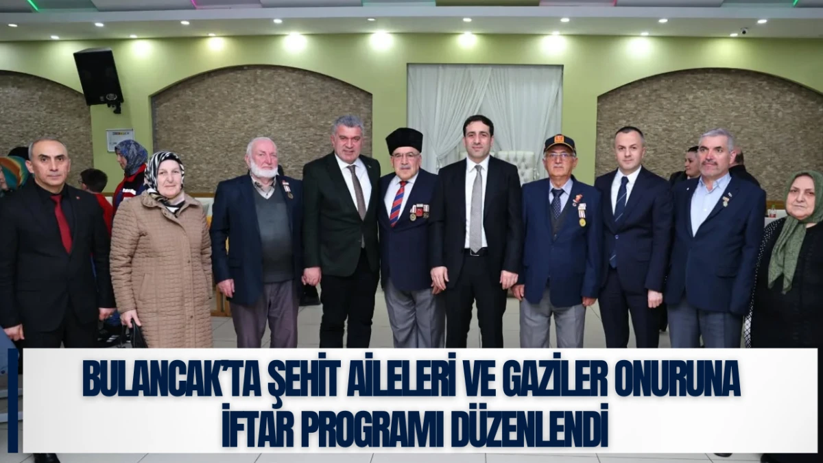 Bulancak&rsquo;ta Şehit Aileleri ve Gaziler Onuruna İftar Programı D&uuml;zenlendi