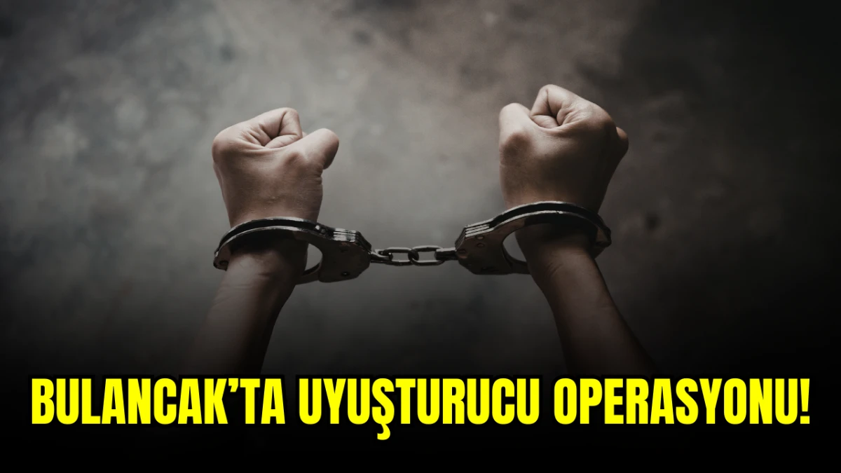 Bulancak&rsquo;ta Uyuşturucu Operasyonu!