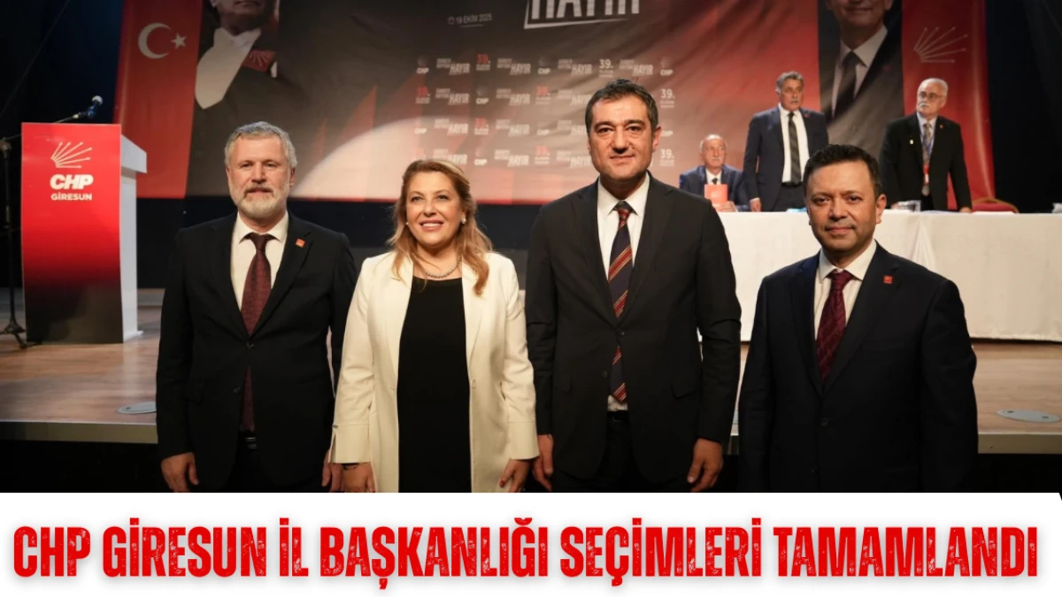 CHP Giresun İl Başkanlığı seçimleri tamamlandı