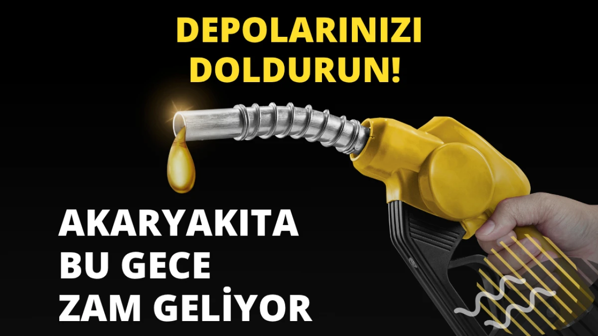 Depolarınızı Doldurun! Akaryakıta Bu Gece Zam Geliyor