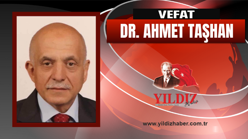 Doktor Ahmet Taşhan Vefat Etti