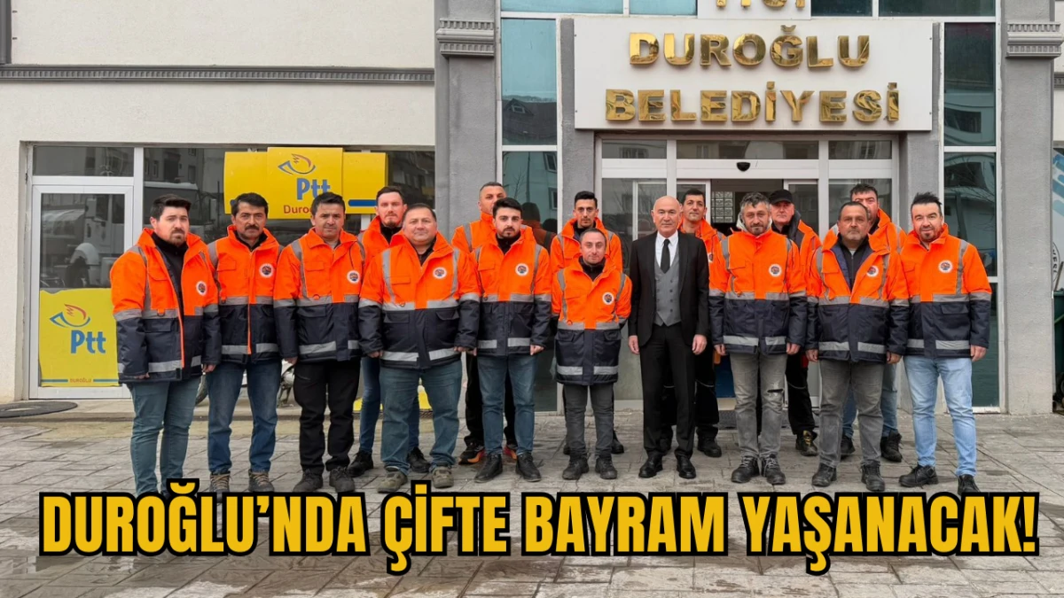 Duroğlu&rsquo;nda &ccedil;ifte bayram yaşanacak! Başkan &Ccedil;etin&rsquo;den personele m&uuml;jde!