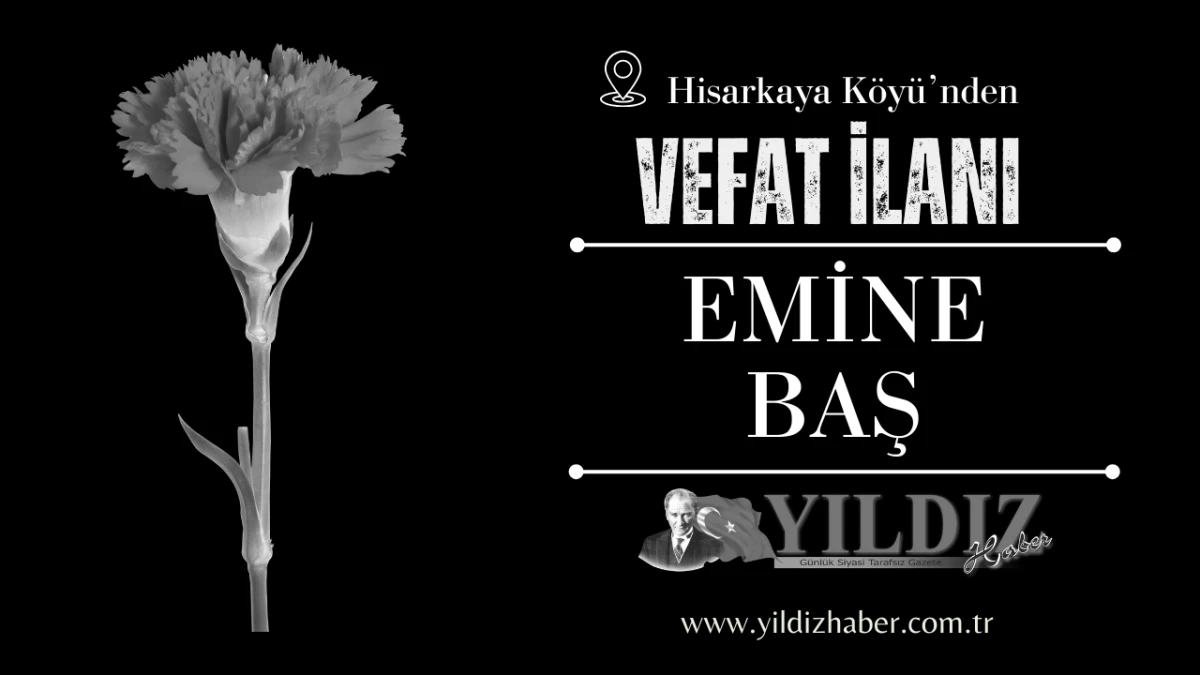 Emine Baş vefat etti