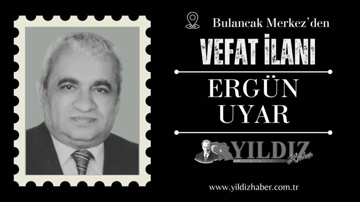 Erg&uuml;n Uyar vefat etti