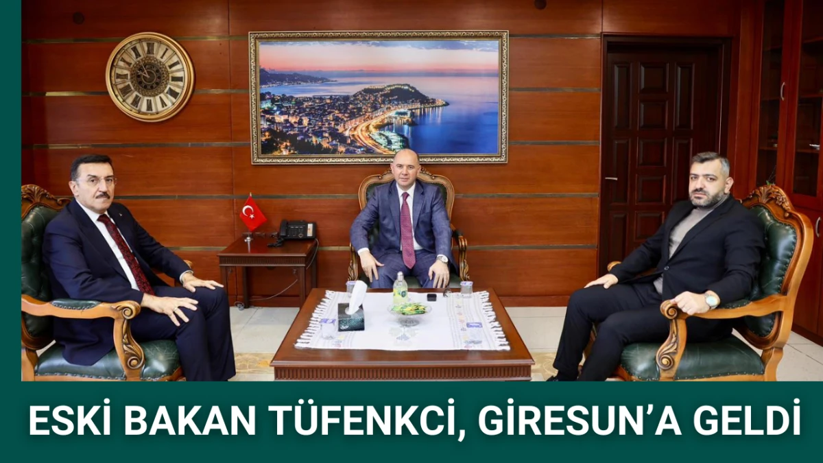 Eski Bakan Tüfenkci, Giresun’a geldi