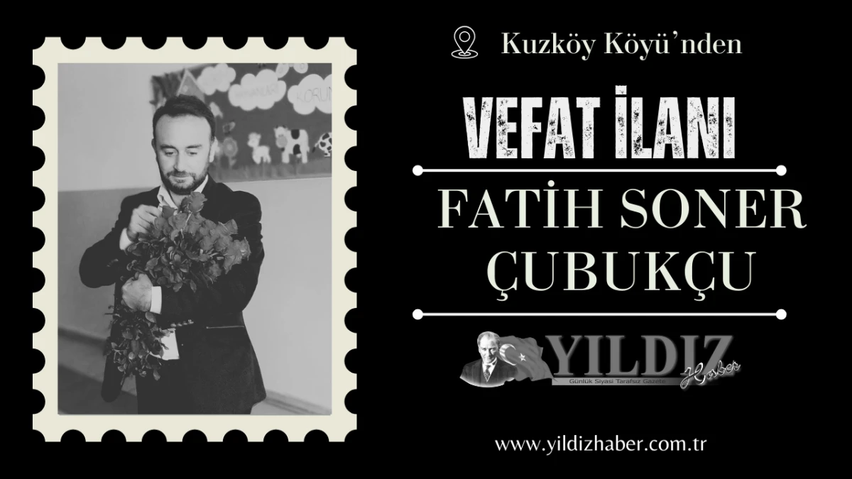 Fatih Soner Çubukçu vefat etti