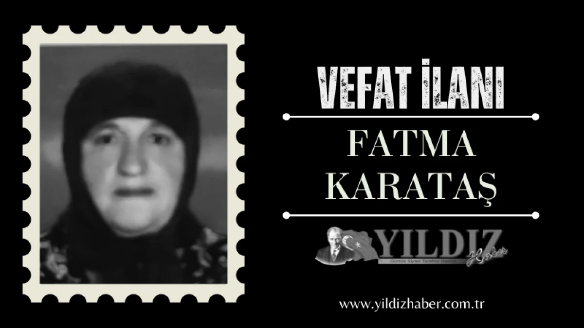 Fatma Karataş vefat etti