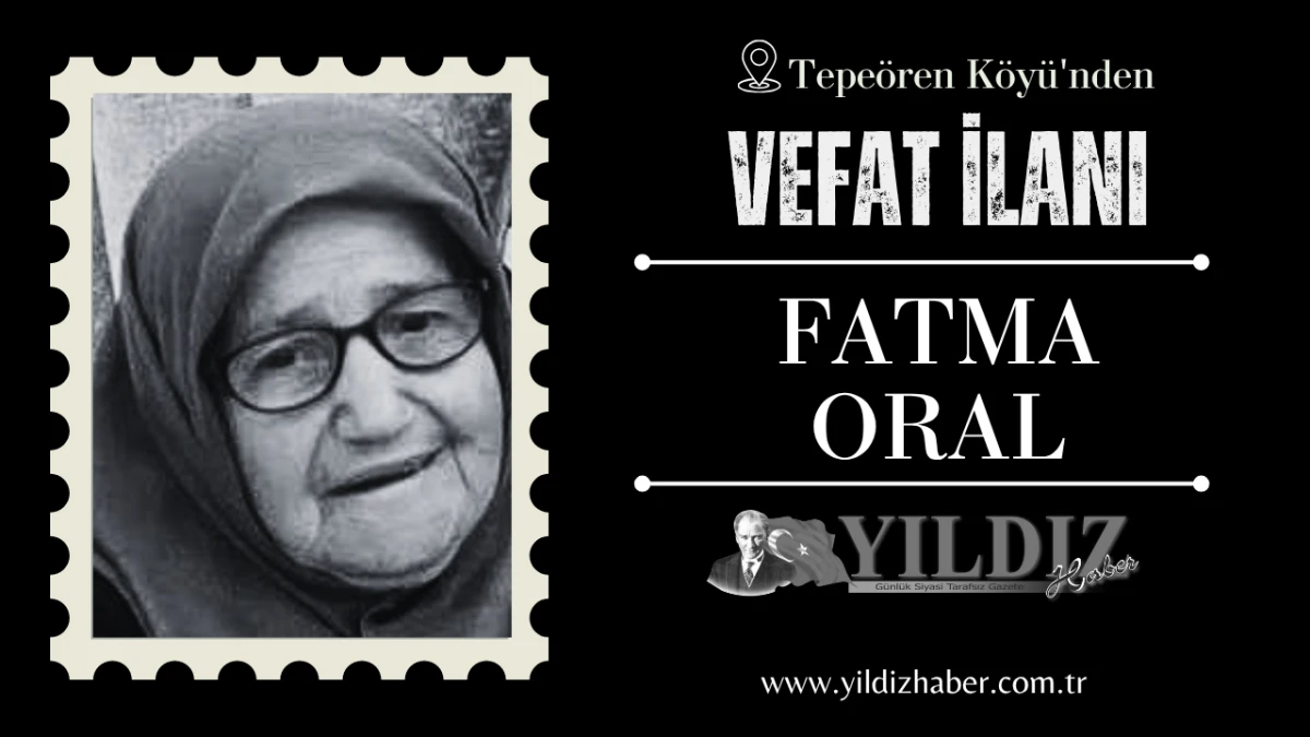 Fatma Oral vefat etti
