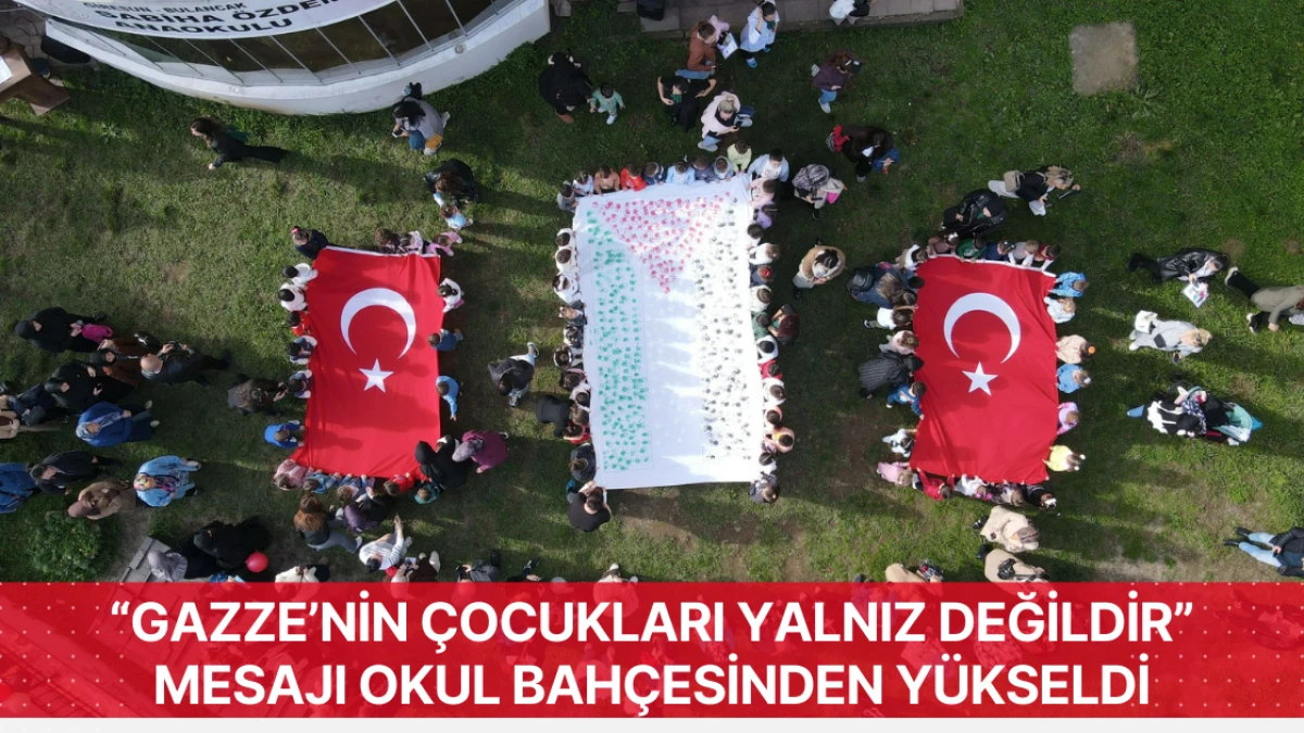 “Gazze’nin çocukları yalnız değildir” mesajı okul bahçesinden yükseldi