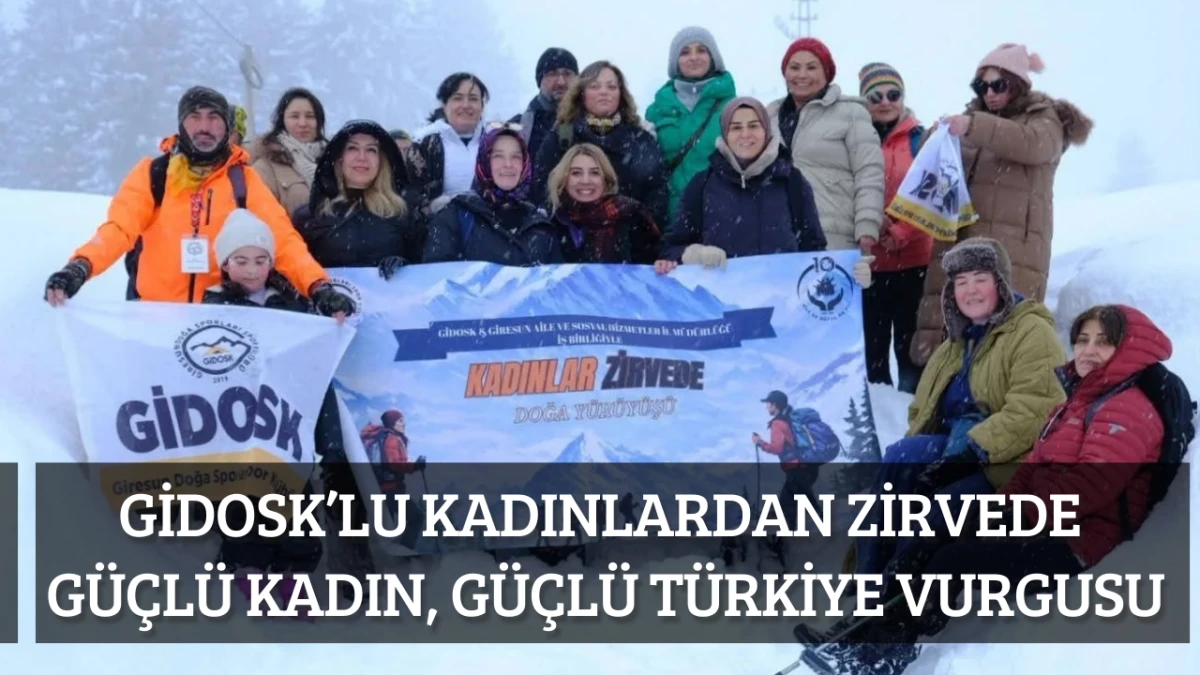 GİDOSK&rsquo;lu Kadınlardan Zirvede G&uuml;&ccedil;l&uuml; Kadın, G&uuml;&ccedil;l&uuml; T&uuml;rkiye Vurgusu