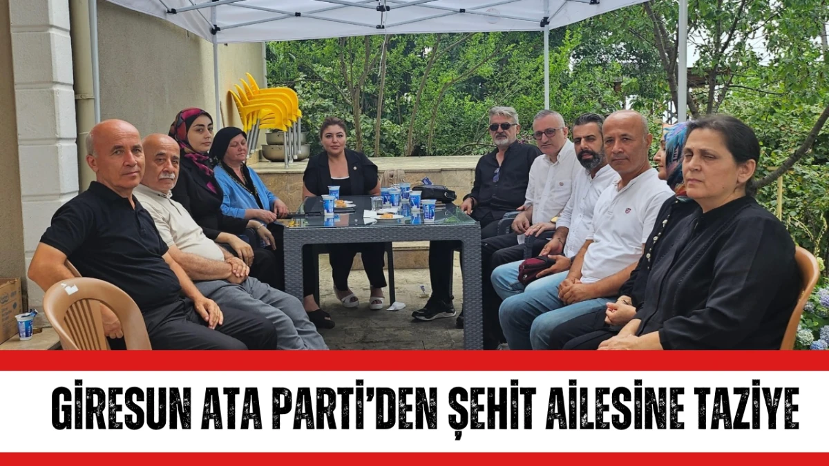 Giresun Ata Parti’den şehit ailesine taziye