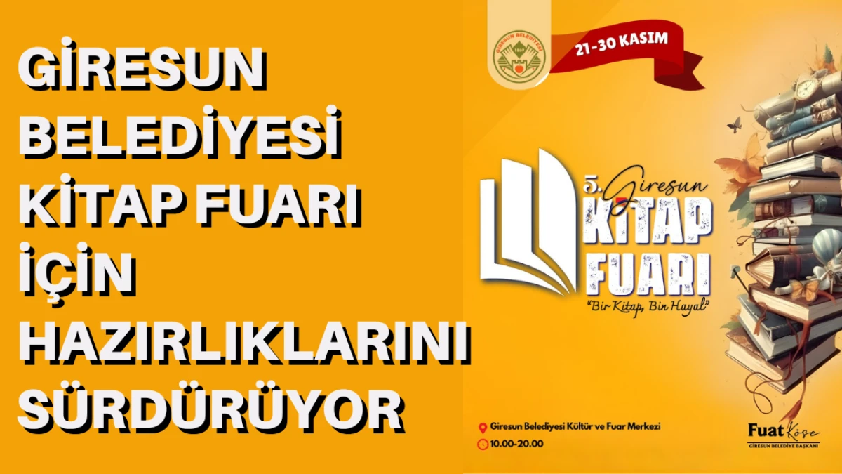 Giresun Belediyesi Kitap Fuarı İçin Hazırlıklarını Sürdürüyor