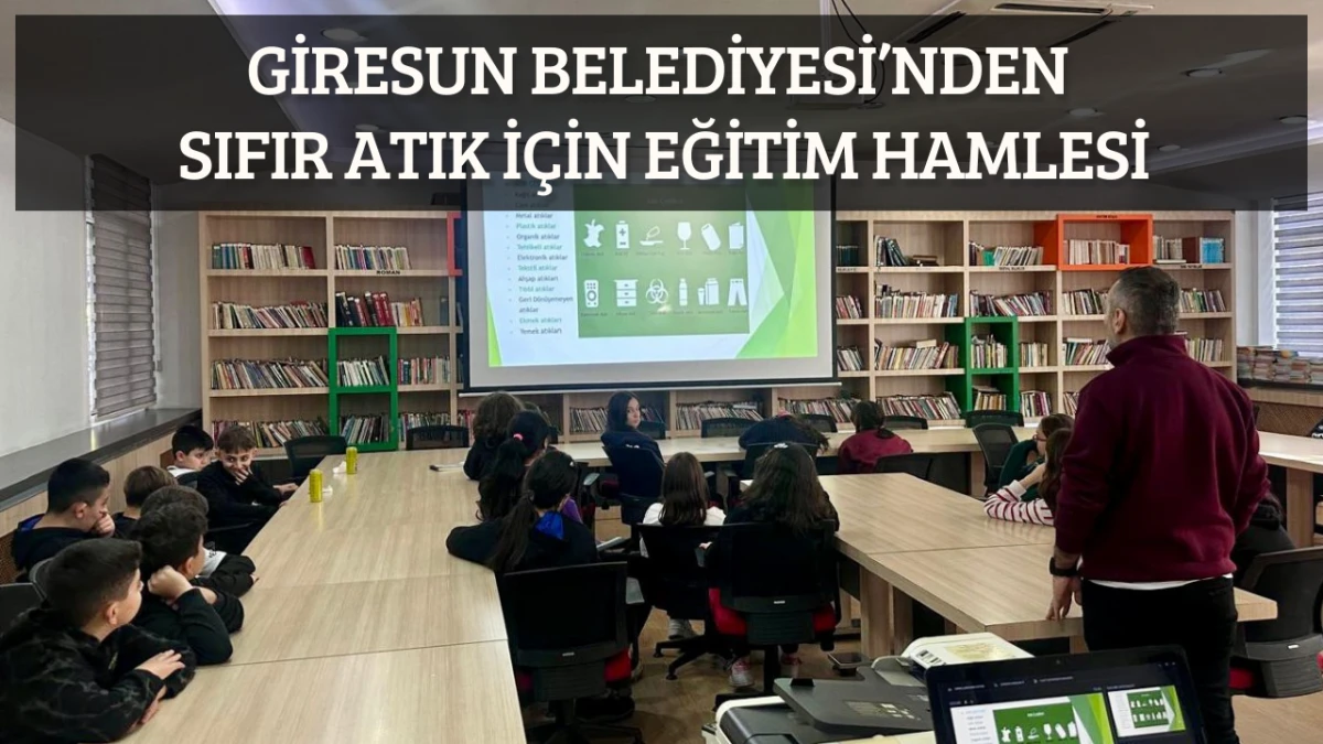 Giresun Belediyesi'nden Sıfır Atık İ&ccedil;in Eğitim Hamlesi