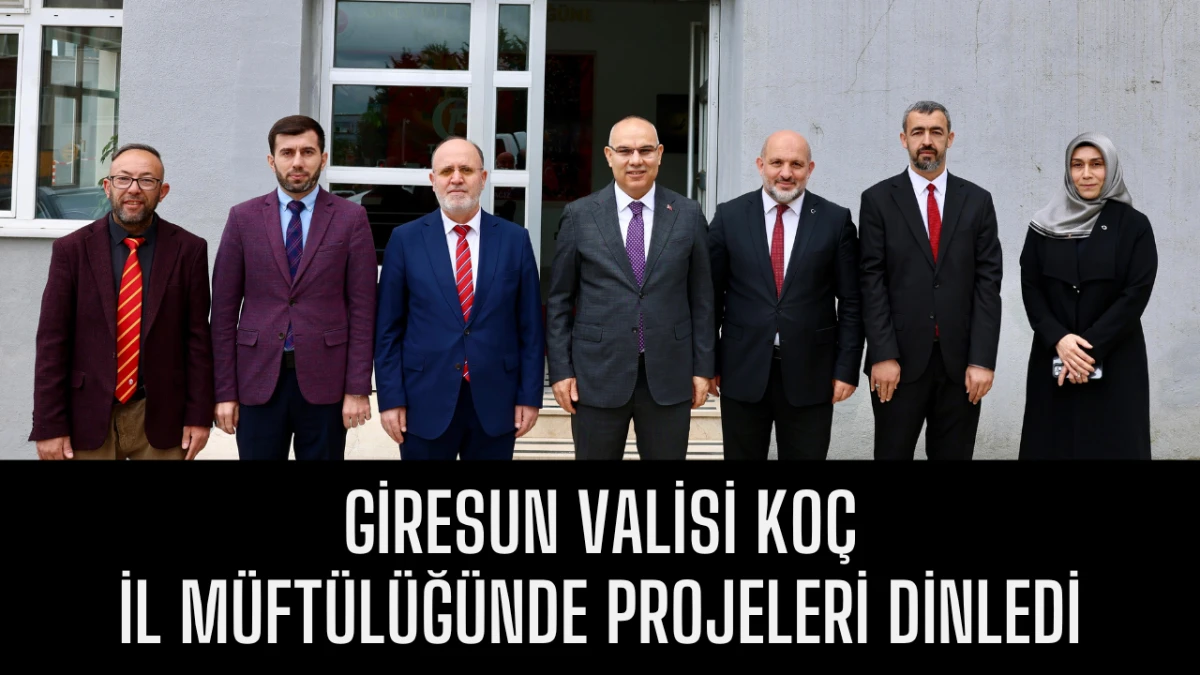 Giresun Valisi Ko&ccedil;, İl M&uuml;ft&uuml;l&uuml;ğ&uuml;nde Projeleri Dinledi