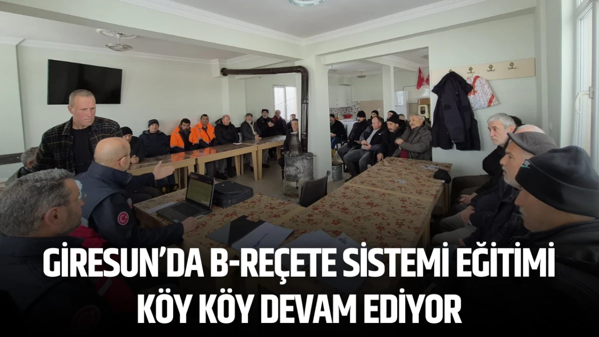 Giresun&rsquo;da B-Re&ccedil;ete Sistemi Eğitimi k&ouml;y k&ouml;y devam ediyor