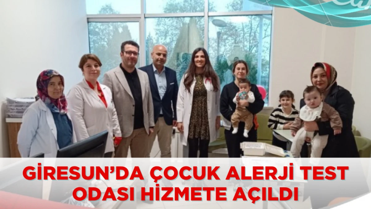 Giresun’da Çocuk Alerji Test Odası Hizmete Açıldı