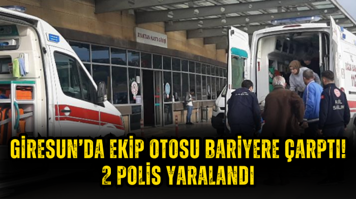 Giresun'da ekip otosu bariyere çarptı! 2 polis yaralandı